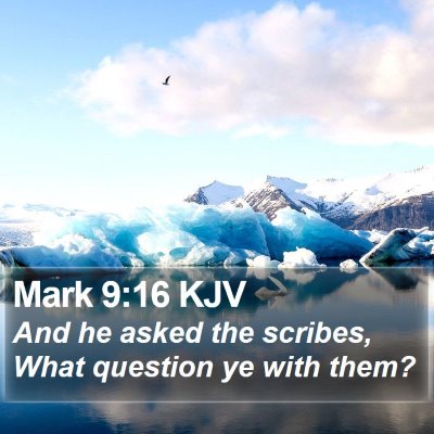 Mark 9:16 KJV Bible Verse Image