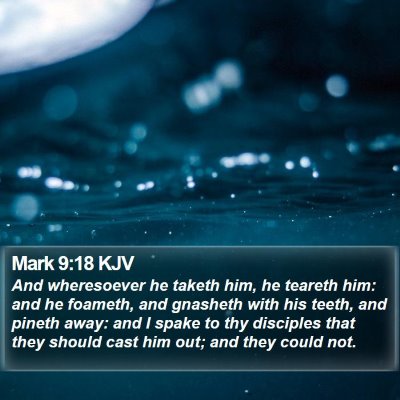Mark 9:18 KJV Bible Verse Image