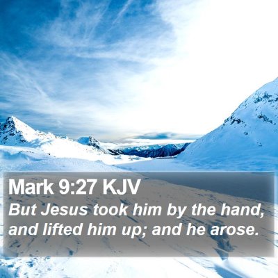 Mark 9:27 KJV Bible Verse Image