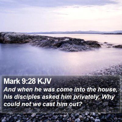 Mark 9:28 KJV Bible Verse Image