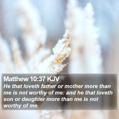 Matthew 10:37 KJV Bible Verse Image