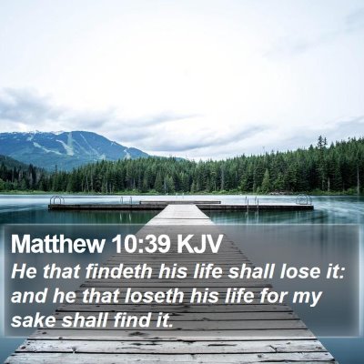 Matthew 10:39 KJV Bible Verse Image