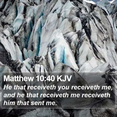Matthew 10:40 KJV Bible Verse Image