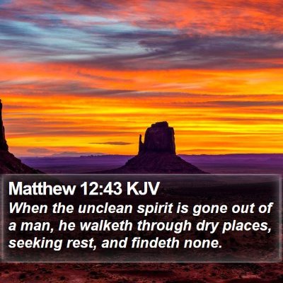 Matthew 12:43 KJV Bible Verse Image