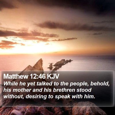 Matthew 12:46 KJV Bible Verse Image