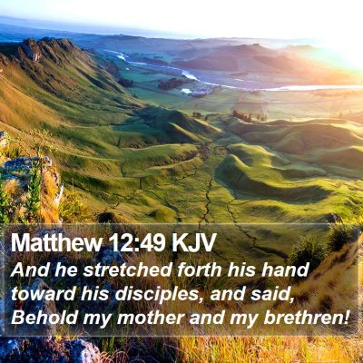 Matthew 12:49 KJV Bible Verse Image
