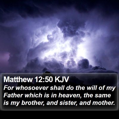 Matthew 12:50 KJV Bible Verse Image