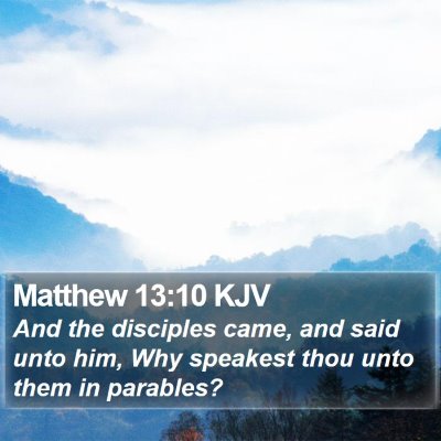 Matthew 13:10 KJV Bible Verse Image
