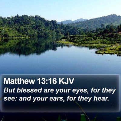 Matthew 13:16 KJV Bible Verse Image