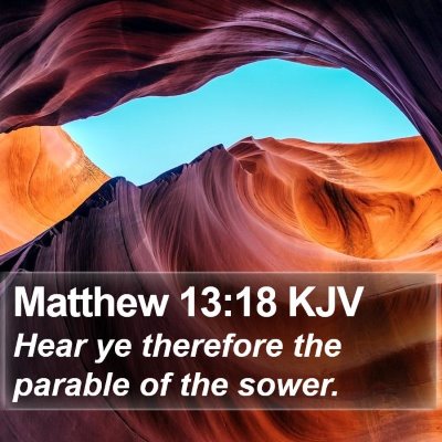 Matthew 13:18 KJV Bible Verse Image