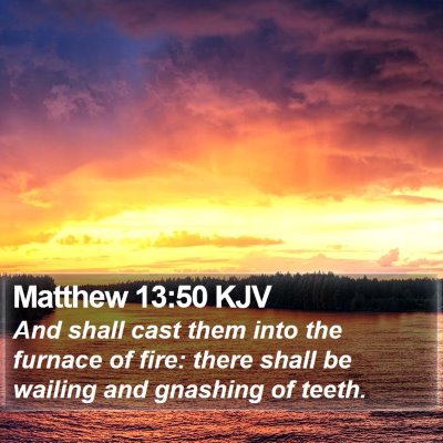 Matthew 13:50 KJV Bible Verse Image