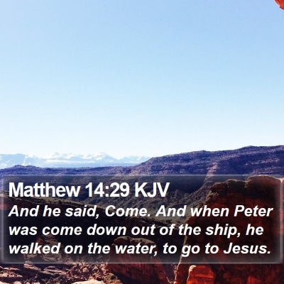 Matthew 14:29 KJV Bible Verse Image