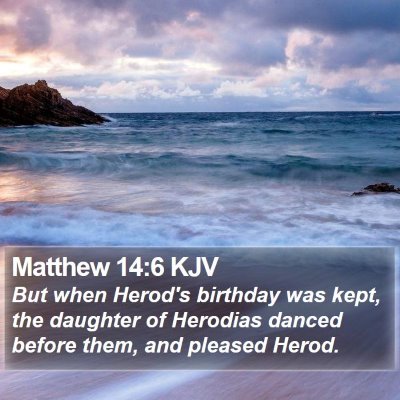 Matthew 14:6 KJV Bible Verse Image