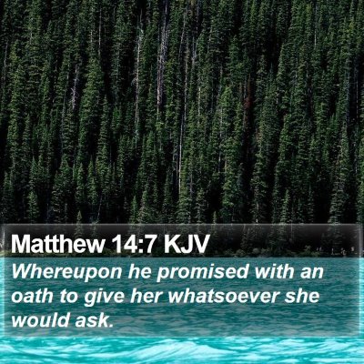 Matthew 14:7 KJV Bible Verse Image