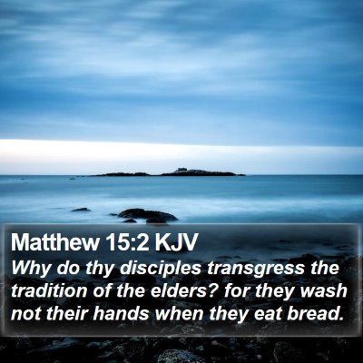 Matthew 15:2 KJV Bible Verse Image