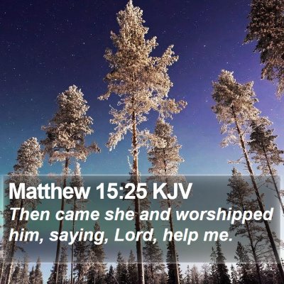 Matthew 15:25 KJV Bible Verse Image