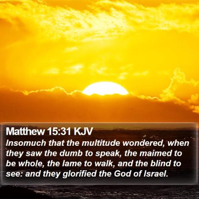 Matthew 15:31 KJV Bible Verse Image