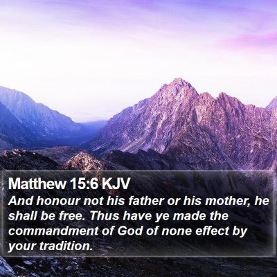 Matthew 15:6 KJV Bible Verse Image