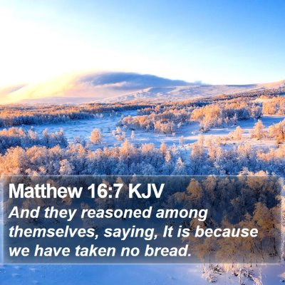 Matthew 16:7 KJV Bible Verse Image