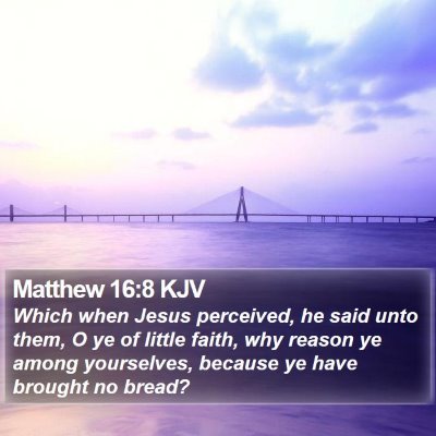Matthew 16:8 KJV Bible Verse Image