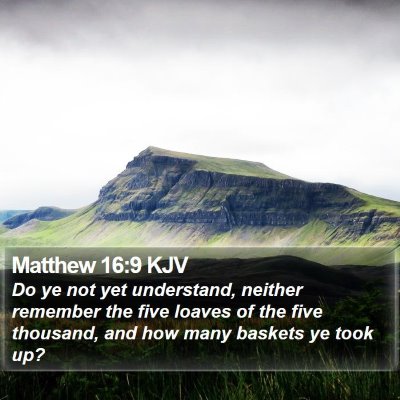 Matthew 16:9 KJV Bible Verse Image