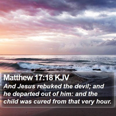Matthew 17:18 KJV Bible Verse Image