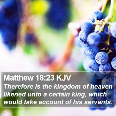 Matthew 18:23 KJV Bible Verse Image