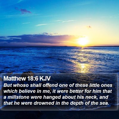 Matthew 18:6 KJV Bible Verse Image