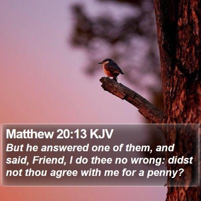 Matthew 20:13 KJV Bible Verse Image