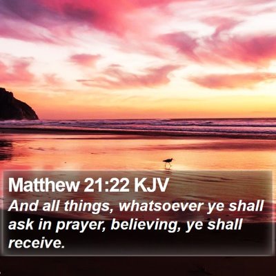 Matthew 21:22 KJV Bible Verse Image