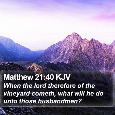 Matthew 21:40 KJV Bible Verse Image