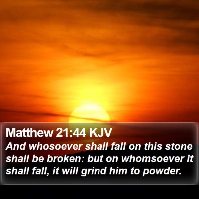 Matthew 21:44 KJV Bible Verse Image