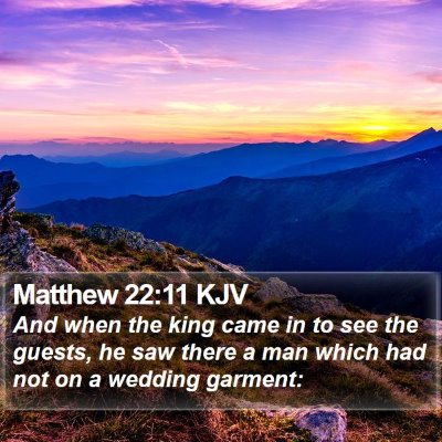 Matthew 22:11 KJV Bible Verse Image