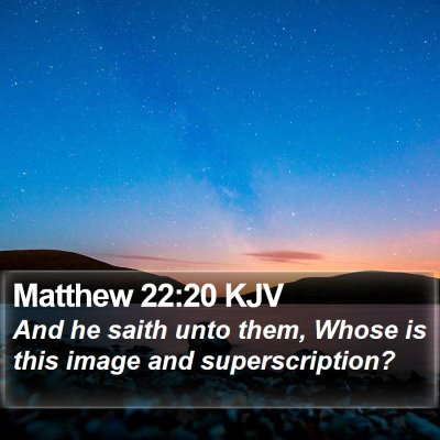 Matthew 22:20 KJV Bible Verse Image