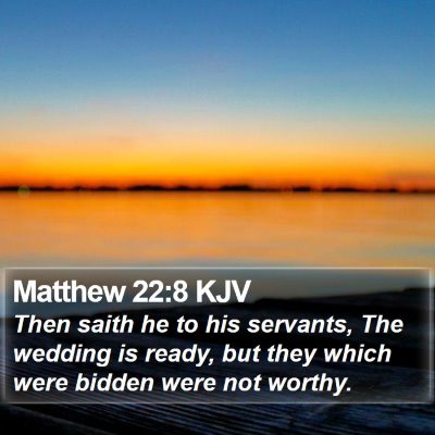 Matthew 22:8 KJV Bible Verse Image
