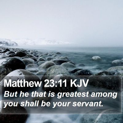 Matthew 23:11 KJV Bible Verse Image