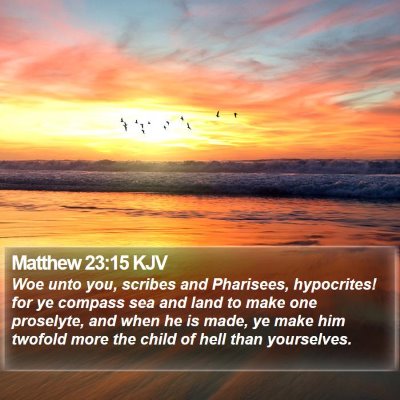Matthew 23:15 KJV Bible Verse Image