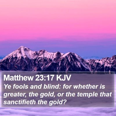 Matthew 23:17 KJV Bible Verse Image