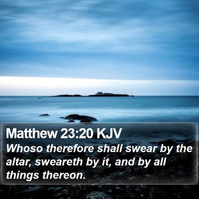 Matthew 23:20 KJV Bible Verse Image