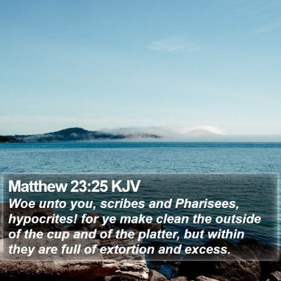 Matthew 23:25 KJV Bible Verse Image