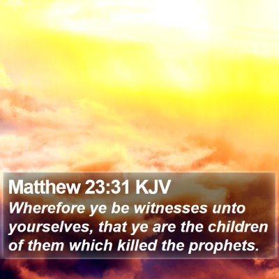Matthew 23:31 KJV Bible Verse Image