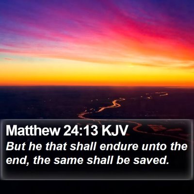 Matthew 24:13 KJV Bible Verse Image
