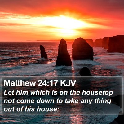 Matthew 24:17 KJV Bible Verse Image