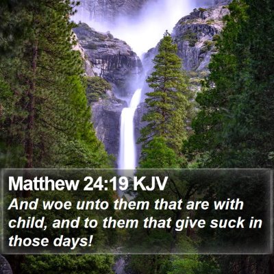 Matthew 24:19 KJV Bible Verse Image