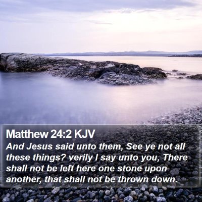 Matthew 24:2 KJV Bible Verse Image