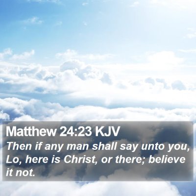 Matthew 24:23 KJV Bible Verse Image