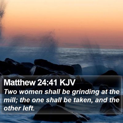 Matthew 24:41 KJV Bible Verse Image