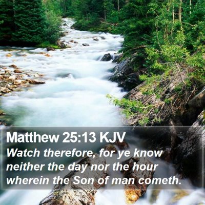 Matthew 25:13 KJV Bible Verse Image