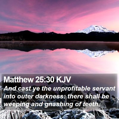 Matthew 25:30 KJV Bible Verse Image