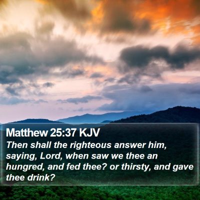 Matthew 25:37 KJV Bible Verse Image